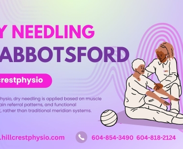 Dry Needling In Abbotsford - Hillcrestphysio