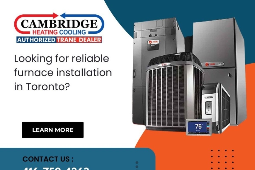 Looking for reliable furnace installation in Toronto