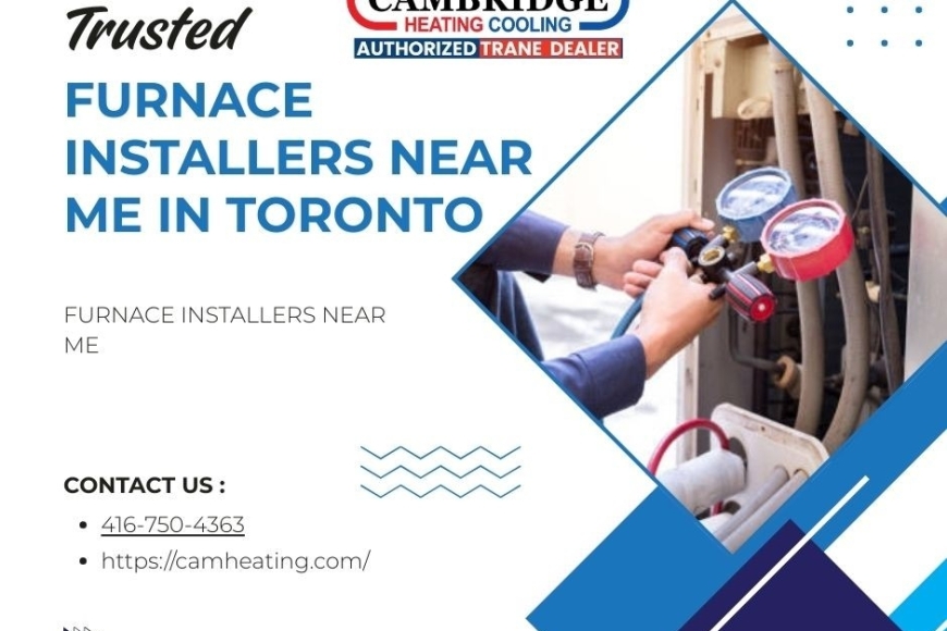 Trusted Furnace Installers Near Me in Toronto
